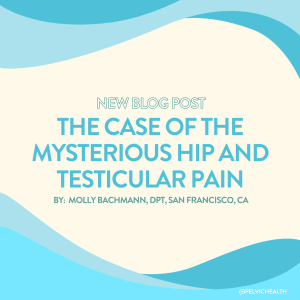 The case of the mysterious hip and testicular pain